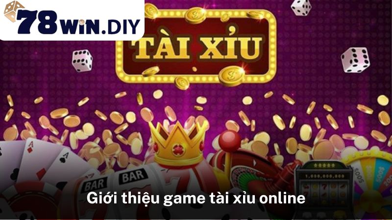 Giới thiệu game tài xỉu online