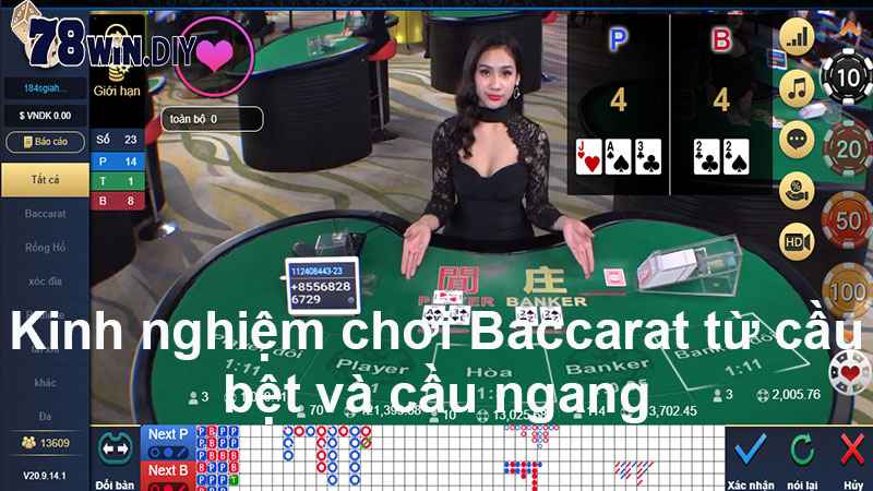 Kinh nghiệm chơi Baccarat từ cầu bệt và cầu ngang