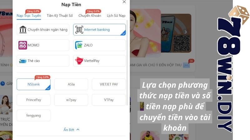 Lựa chọn phương thức nạp tiền và số tiền nạp phù để chuyển tiền vào tài khoản